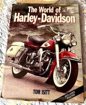 The World of Harley-Davidson by Tom Isitt Hardcover Book
